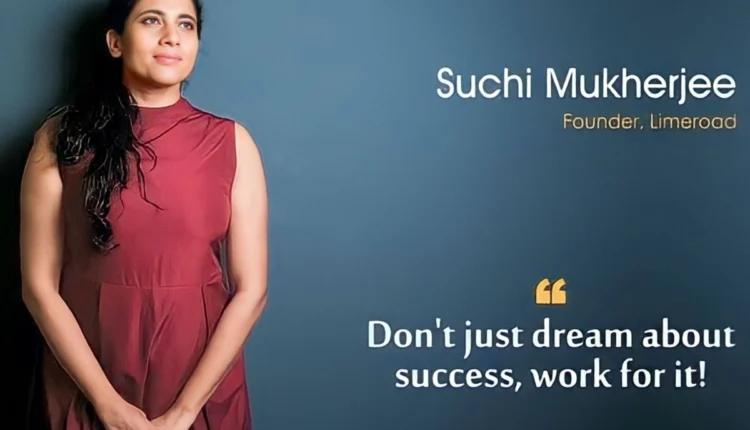 NRI Today - Suchi Mukherjee: Inspiring Entrepreneurs with Limeroad's Disruptive Success