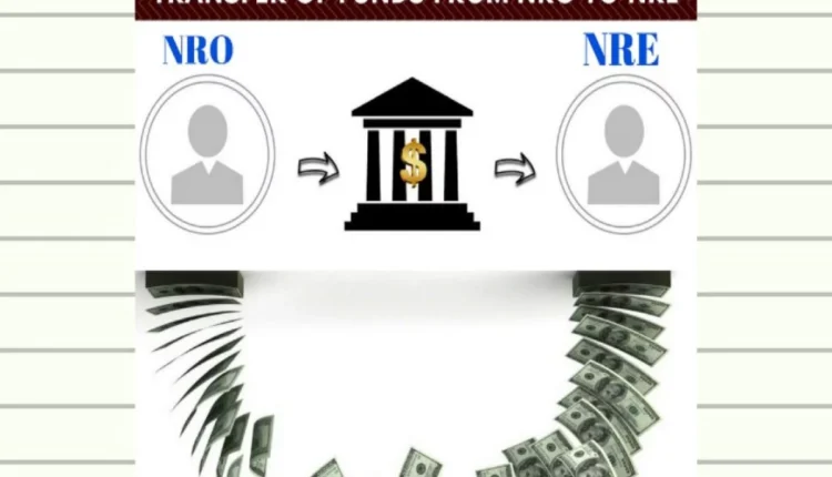 NRI Today - Transferring Money from NRO to NRE: A Guide
