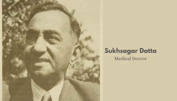 NRI Today - Sukhsagar Datta: Medical Trailblazer and Independence Advocate